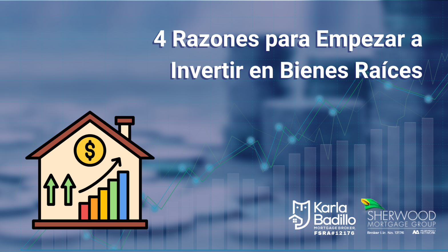 4 Razones para Empezar a Invertir en Bienes Raíces